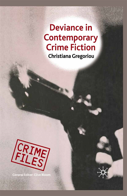 C. Gregoriou - Deviance in Contemporary Crime Fiction, E-bok