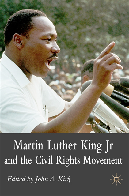 John A Kirk - Martin Luther King Jr. and the Civil Rights Movement, E-bok