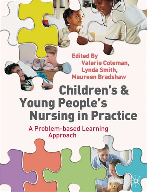 Valerie Coleman, Lynda Smith, Maureen Bradshaw - Children's and Young People's Nursing in Practice, E-bok