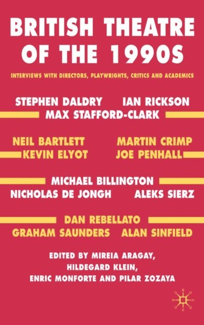 P. Zozaya, E. Monforte, H. Klein, M. Aragay - British Theatre of the 1990s, E-bok