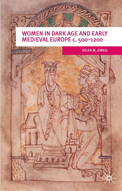 Helen Jewell - Women In Dark Age And Early Medieval Europe c.500-1200, E-bok