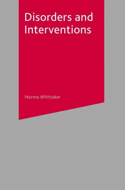 Norma Whittaker - Disorders and Interventions, E-bok. Tillgänglighet: Lägg i varukorg