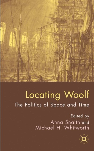 M. Whitworth, A. Snaith - Locating Woolf, E-bok