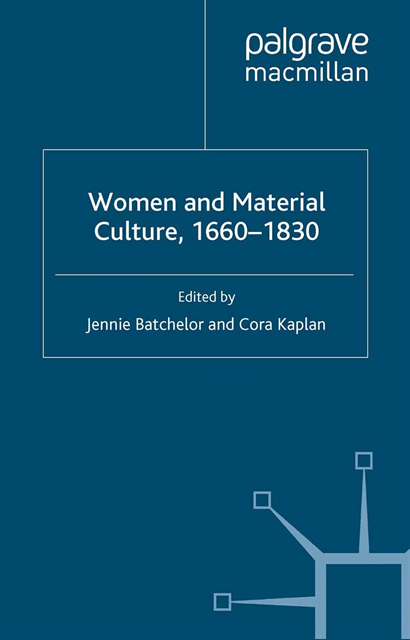 C. Kaplan, J. Batchelor - Women and Material Culture, 1660-1830, E-bok. Tillgänglighet: Lägg i varukorg