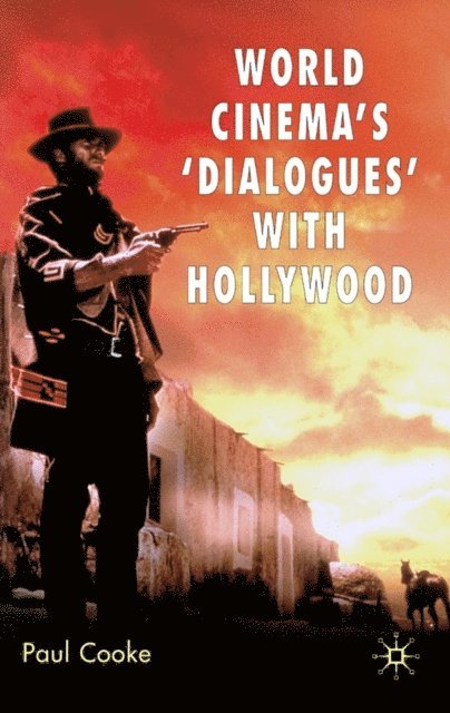 P. Cooke - World Cinema's 'Dialogues' With Hollywood, E-bok