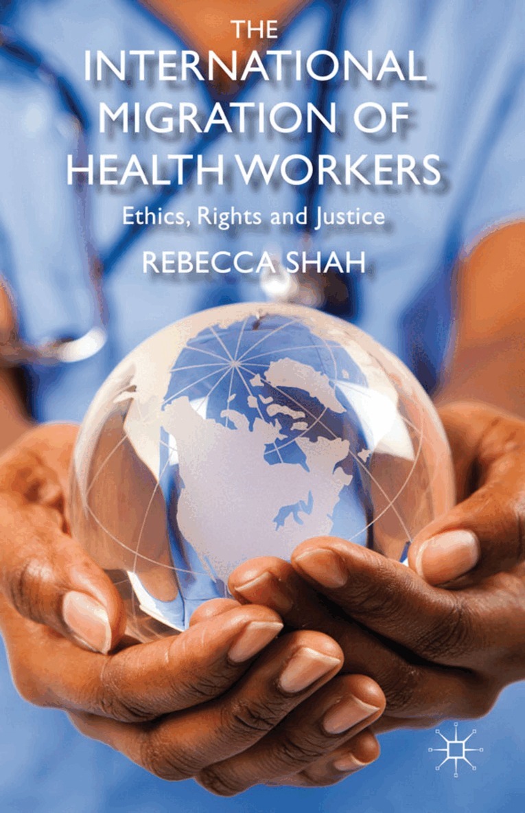 R. Shah - International Migration of Health Workers, Inbunden