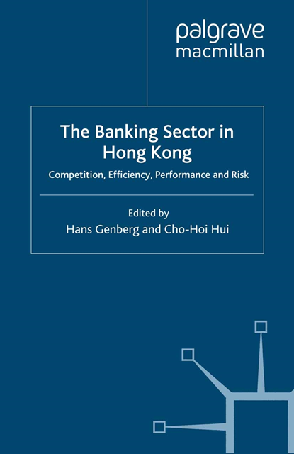 C. Hui, H. Genberg - Banking Sector In Hong Kong, E-bok