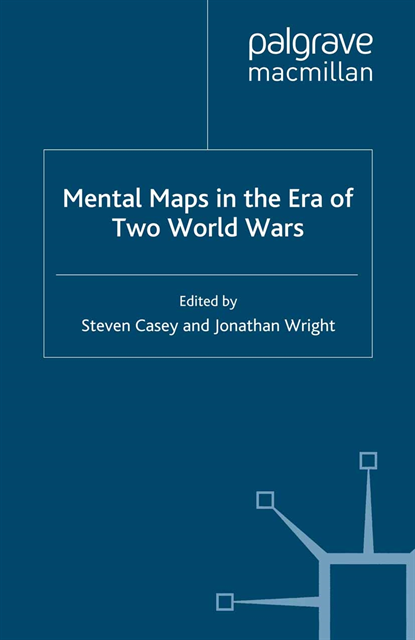 J. Wright, S. Casey - Mental Maps in the Era of Two World Wars, E-bok