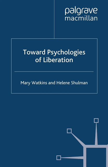 H. Shulman, M. Watkins - Toward Psychologies of Liberation, E-bok