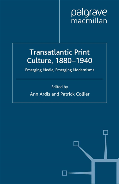 P. Collier, A. Ardis - Transatlantic Print Culture, 1880-1940, E-bok
