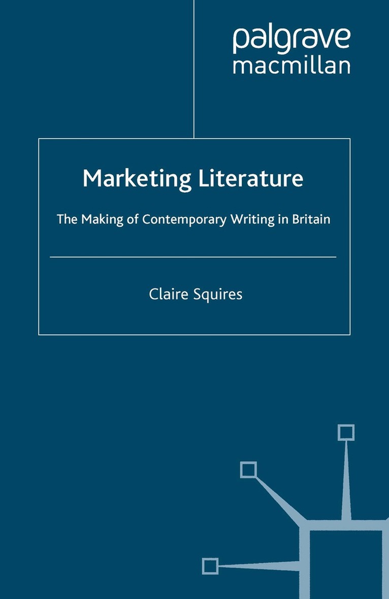 C. Squires - Marketing Literature, Häftad