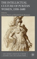 Intellectual Culture of Puritan Women, 1558-1680