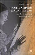Jane Campion and Adaptation: Angels, Demons and Unsettling Voices