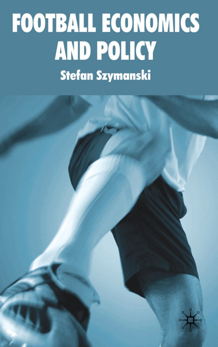 S. Szymanski - Football Economics and Policy, Inbunden
