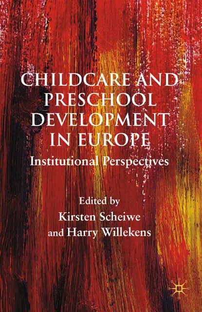 H. Willekens, K. Scheiwe - Child Care and Preschool Development in Europe, E-bok. Tillgänglighet: Lägg i varukorg