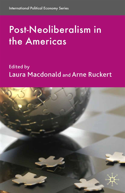 A. Ruckert, L. Macdonald - Post-Neoliberalism in the Americas, E-bok