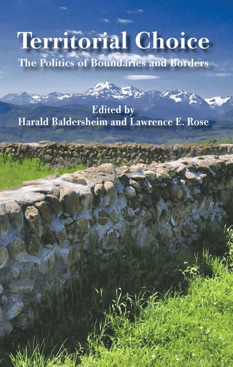 H. Baldersheim, L. Rose - Territorial Choice, Inbunden