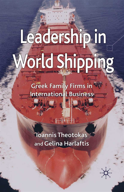 G. Harlaftis, I. Theotokas - Leadership in World Shipping, E-bok