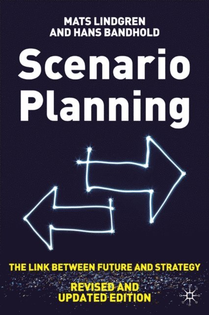 H. Bandhold, Mats Lindgren - Scenario Planning - Revised and Updated, E-bok