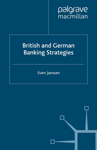 S. Janssen - British and German Banking Strategies, E-bok