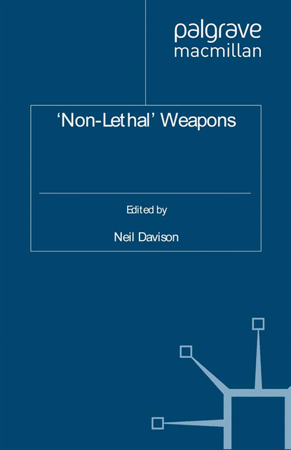 N. Davison - 'Non-Lethal' Weapons, E-bok