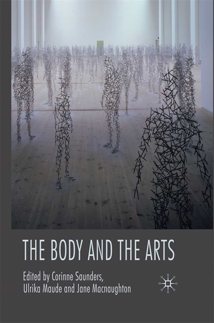 Corinne Saunders, J. Macnaughton, U. Maude - Body and the Arts, E-bok