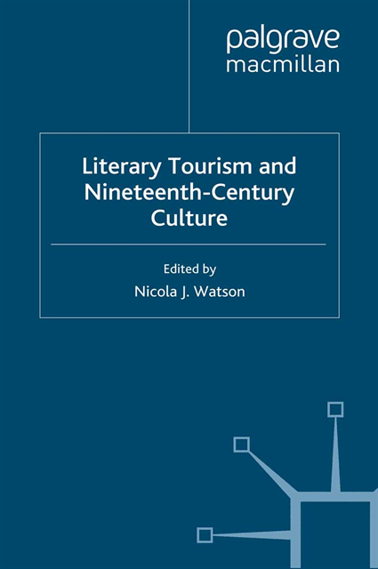 N. Watson - Literary Tourism and Nineteenth-Century Culture, E-bok