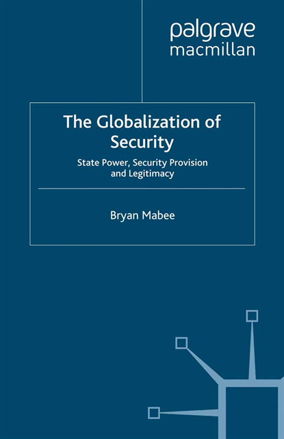 B. Mabee - Globalization of Security, E-bok