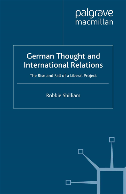 R. Shilliam - German Thought and International Relations, E-bok