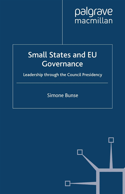 S. Bunse - Small States and EU Governance, E-bok