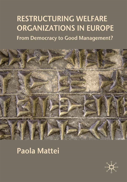 P. Mattei - Restructuring Welfare Organizations in Europe, E-bok
