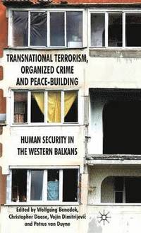 Transnational Terrorism, Organized Crime and Peace-Building