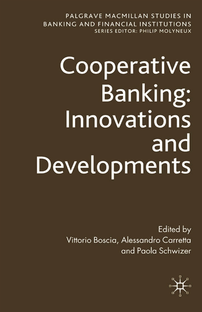 Vittorio Boscia, P. Schwizer, A. Carretta - Cooperative Banking: Innovations and Developments, E-bok