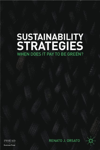 R. Orsato - Sustainability Strategies, E-bok