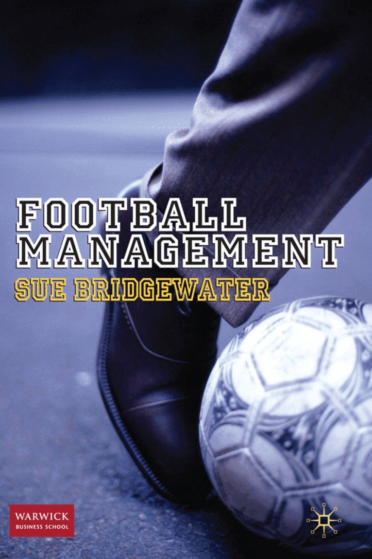S. Bridgewater - Football Management, Inbunden. Tillgänglighet: Lägg i varukorg