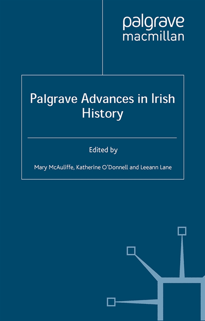 L. Lane, K. O'Donnell, M. McAuliffe - Palgrave Advances in Irish History, E-bok