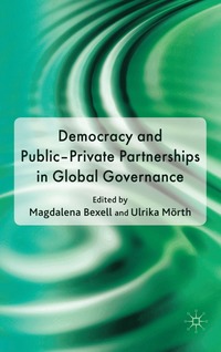 Democracy and Public-Private Partnerships in Global Governance