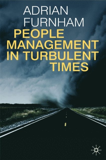 A. Furnham - People Management in Turbulent Times, E-bok