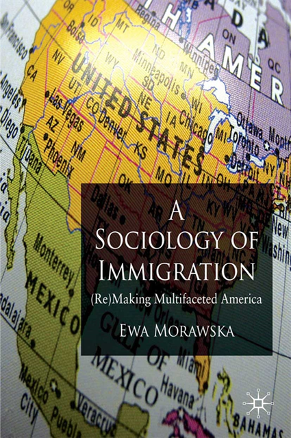 E. Morawska - Sociology of Immigration, E-bok