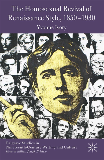 Y. Ivory - Homosexual Revival of Renaissance Style, 1850-1930, E-bok