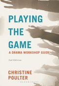 Playing the Game: A Drama Workshop Guide