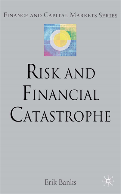 E. Banks - Risk and Financial Catastrophe, E-bok