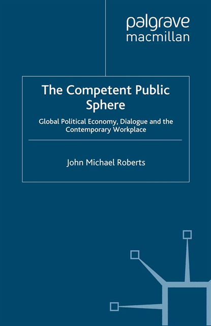 J. Roberts - Competent Public Sphere, E-bok