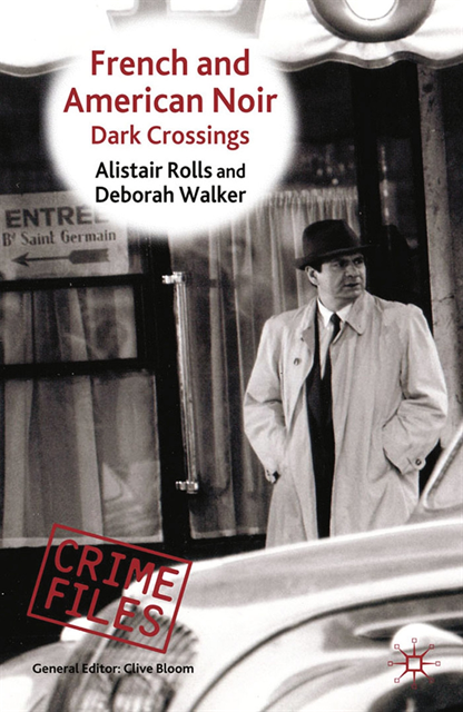 Deborah Walker, Alistair Rolls - French and American Noir, E-bok