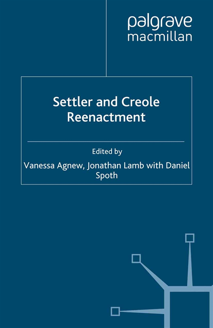 J. Lamb, V. Agnew - Settler and Creole Reenactment, E-bok
