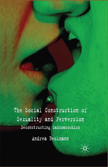 A. Beckmann - Social Construction of Sexuality and Perversion, E-bok