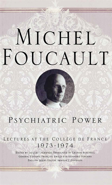 M. Foucault, A. Davidson - Psychiatric Power, E-bok