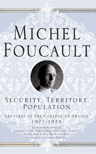 M. Foucault - Security, Territory, Population, E-bok