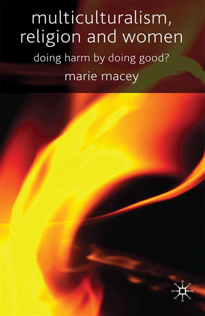 M. Macey - Multiculturalism, Religion and Women, E-bok