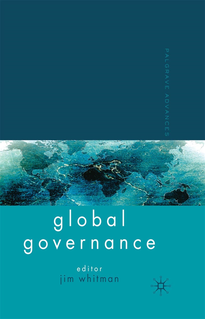 J. Whitman - Palgrave Advances in Global Governance, E-bok